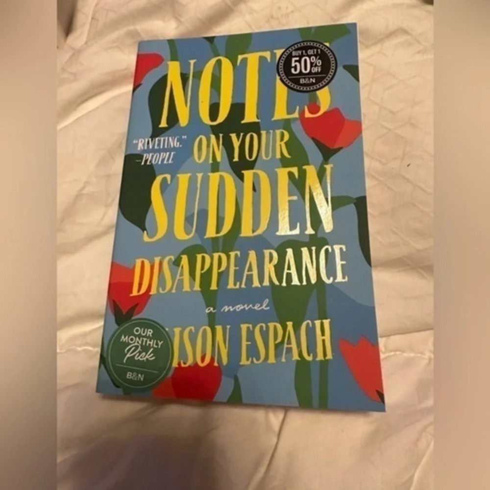 New: Notes On Your Sudden Disappearance